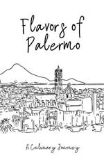 Flavours of Palermo: A Culinary Journey