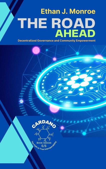 The Road Ahead: Decentralized Governance and Community Empowerment