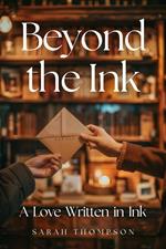 Beyond the Ink