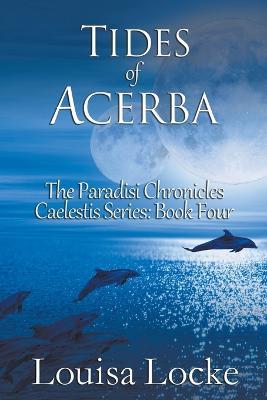 Tides of Acerba: Paradisi Chronicles - Louisa Locke - cover