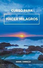 Curso para HACER milagros