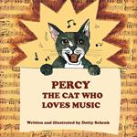 Percy, the Cat Who Loves Music