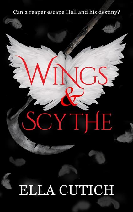 Wings & Scythe - Ella Cutich - ebook