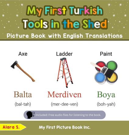 My First Turkish Tools in the Shed Picture Book with English Translations