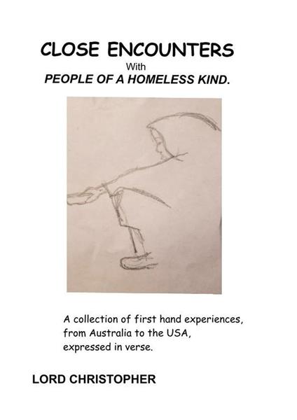 Close Encounters With People of A Homeless Kind.