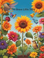 The Brave Little Seed