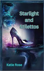 Starlight and Stilettos