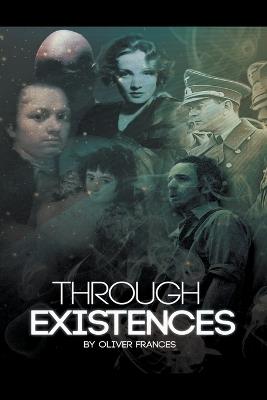 Through Existences - Oliver Frances - cover