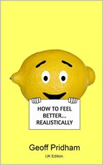 How to Feel Better... Realistically: Uk Edition