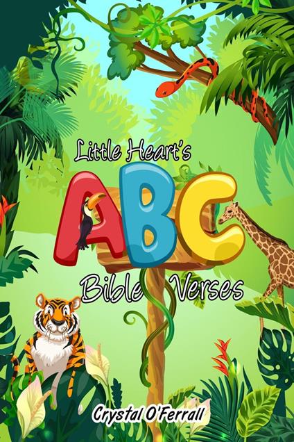 Little Heart's ABC Bible Verses - Crystal O’Ferrall - ebook