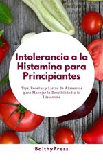 Intolerancia a la Histamina para Principiantes