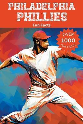 Philadelphia Phillies Fun Facts - Trivia Ape - cover