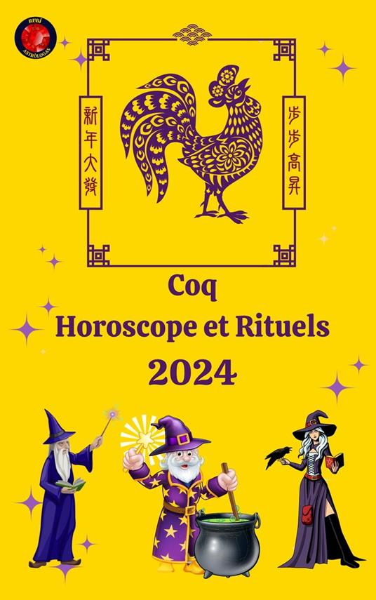 Coq Horoscope et Rituels 2024