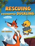 Rescuing a Kidnapped Duckling