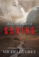 A Love Worth Saving (Romantic Suspense)