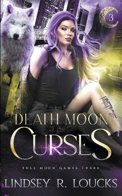 Death Moon Curses - Lindsey R Loucks - cover