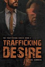 Trafficking Desire