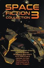 Space Fiction Collection 3: Selected Stories about Space, Aliens and the Future