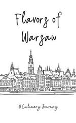 Flavors of Warsaw: A Culinary Journey