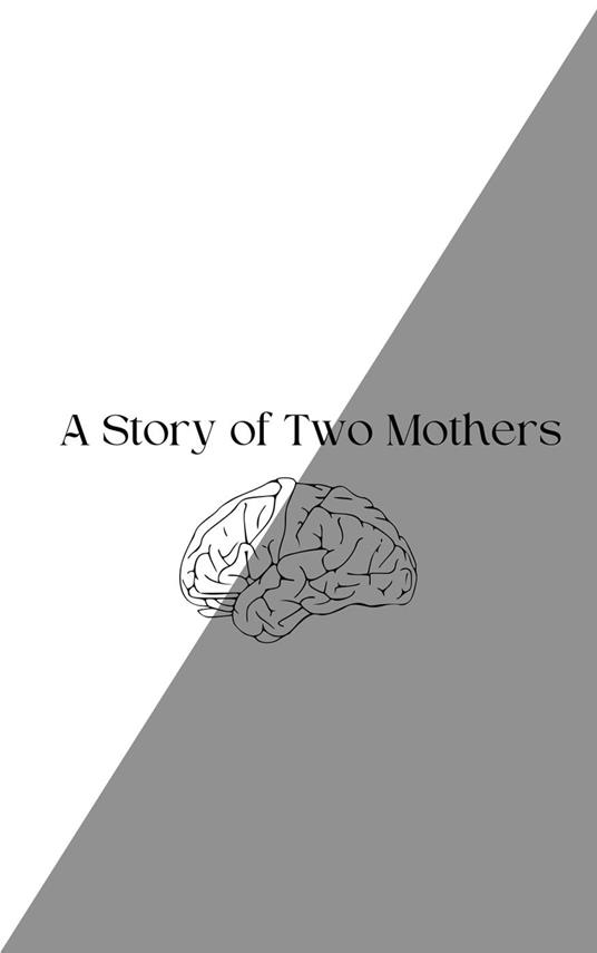 A Story of Two Mothers