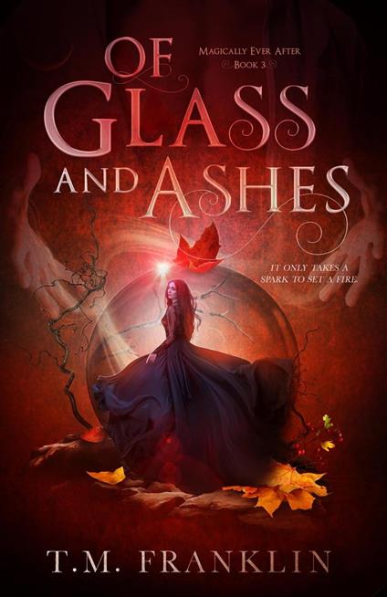 Of Glass and Ashes - T.M. Franklin - ebook