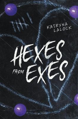 Hexes From Exes - Katryna Lalock - cover