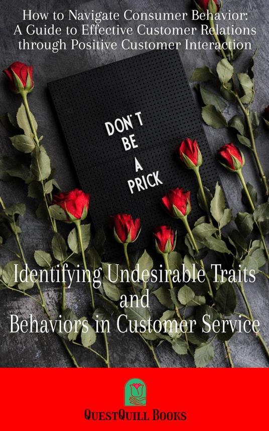 Identifying Undesirable Traits and Behaviors in Customer Service