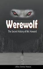 Werewolf: The Secret History of Mr. Howard