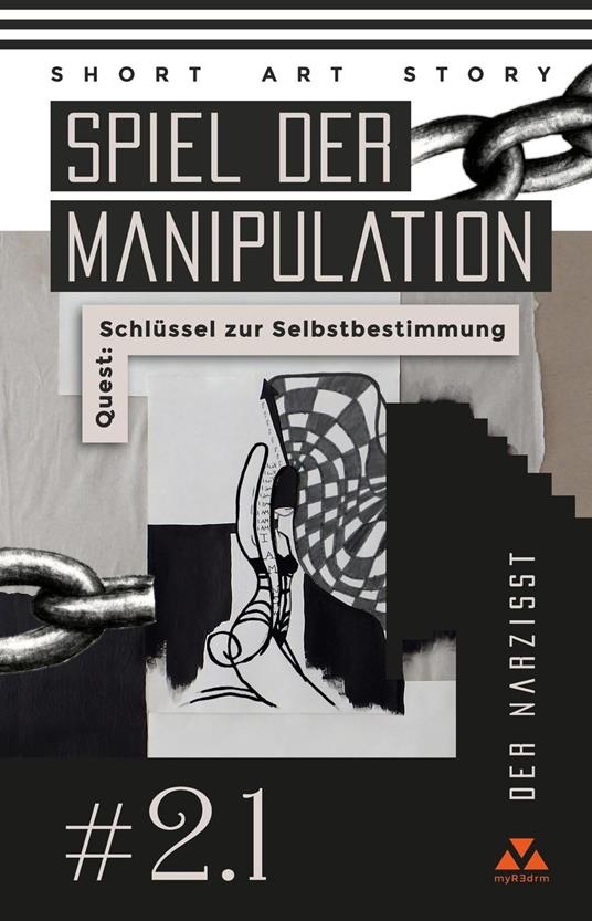 Spiel der Manipulation – Der Narzisst; Quest: Schlüssel zur Selbstbestimmung