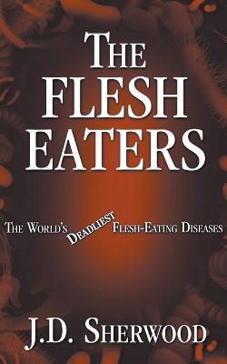 The Flesh Eaters - J D Sherwood - cover