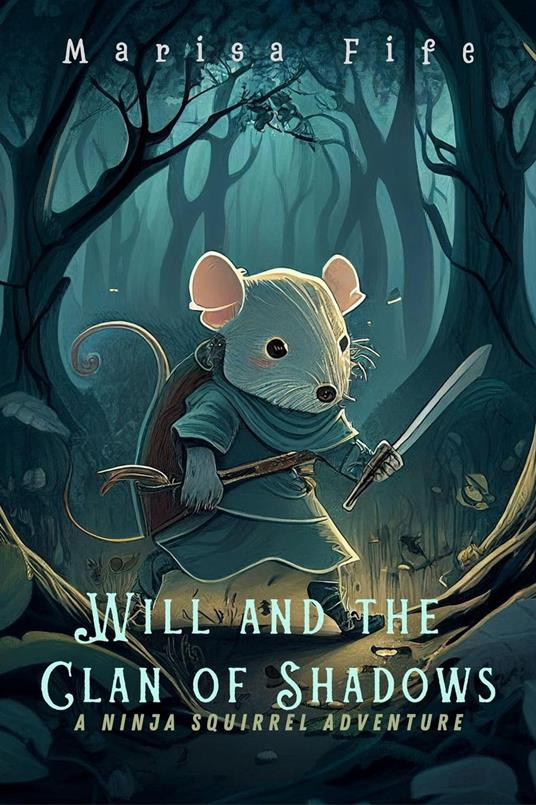 Will and the Clan of Shadows - Marisa Fife - ebook
