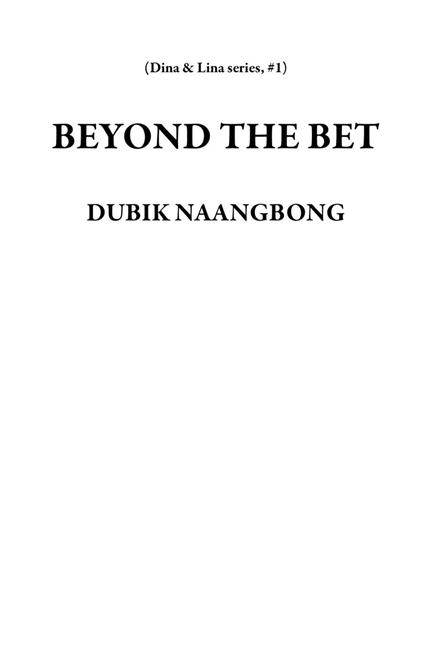 BEYOND THE BET