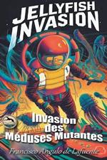 Invasion des Méduses Mutantes