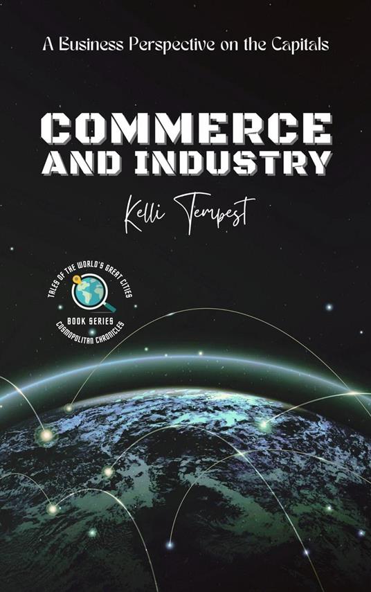 Commerce and Industry-A Business Perspective on the Capitals