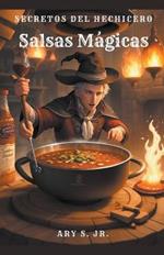 Salsas Magicas: Secretos del Hechicero