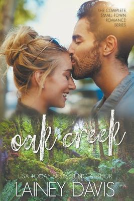 Oak Creek: The Complete Small-town Romance Series - Lainey Davis - cover