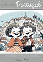 Adventures in Portugal: A World of Stories for Children