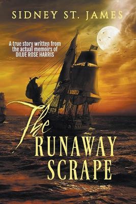 The Runaway Scrape - Sidney St James - cover