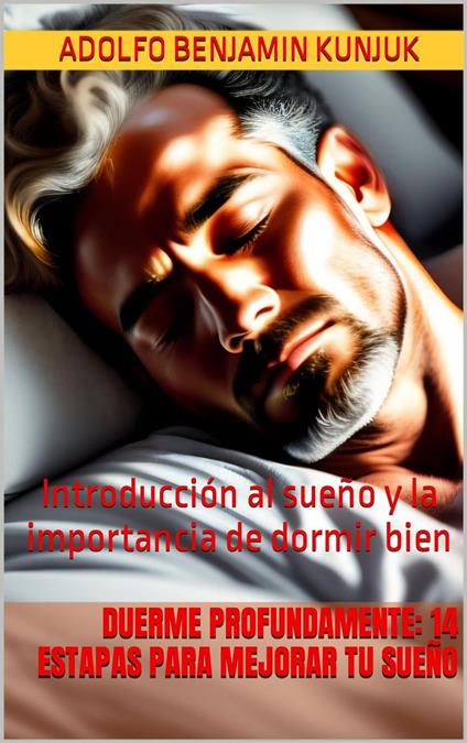 Introducción al sueño y la importancia de dormir bien