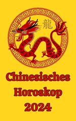 Chinesisches Horoskop 2024