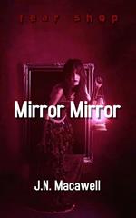 Mirror Mirror