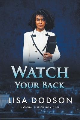 Watch Your Back - Lisa Dodson - cover