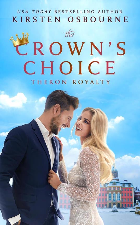 The Crown's Choice