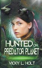 Hunted on Predator Planet