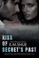 Kiss of Secret's Past: Securities International Book 10.5