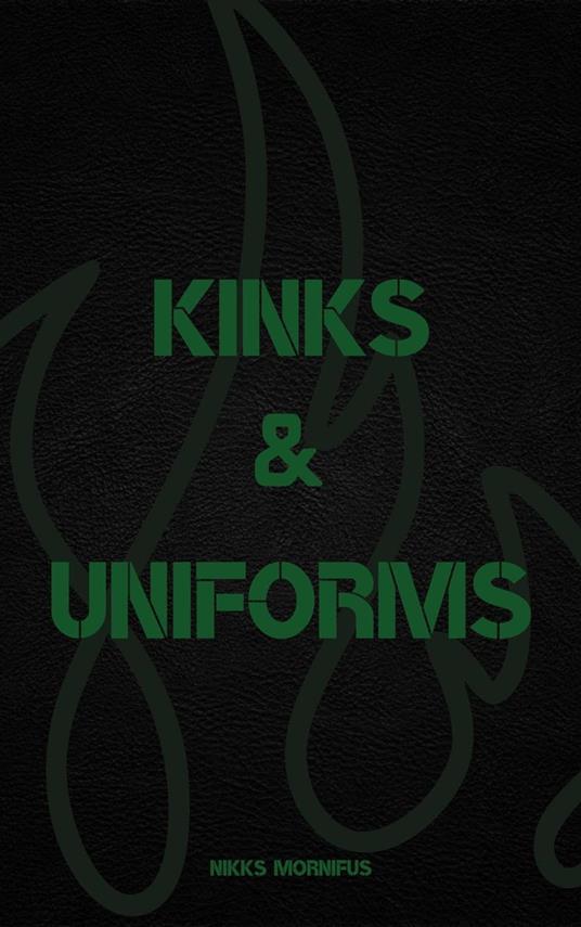 Kinks & Uniforms