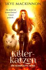 Killerkatzen: Die gesamte Urban Romantasy Serie