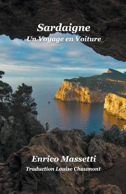 Sardaigne Un Voyage en Voiture - Enrico Massetti - cover