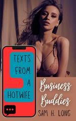 Texts From a Hotwife: Business Buddies