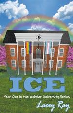 Ice: Book One in the Wobniar University Series